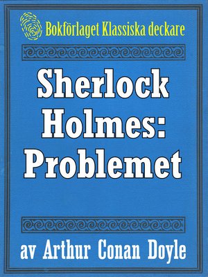 cover image of Sherlock Holmes: Problemet